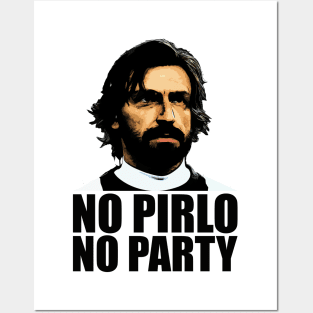 No Pirlo No Party Posters and Art